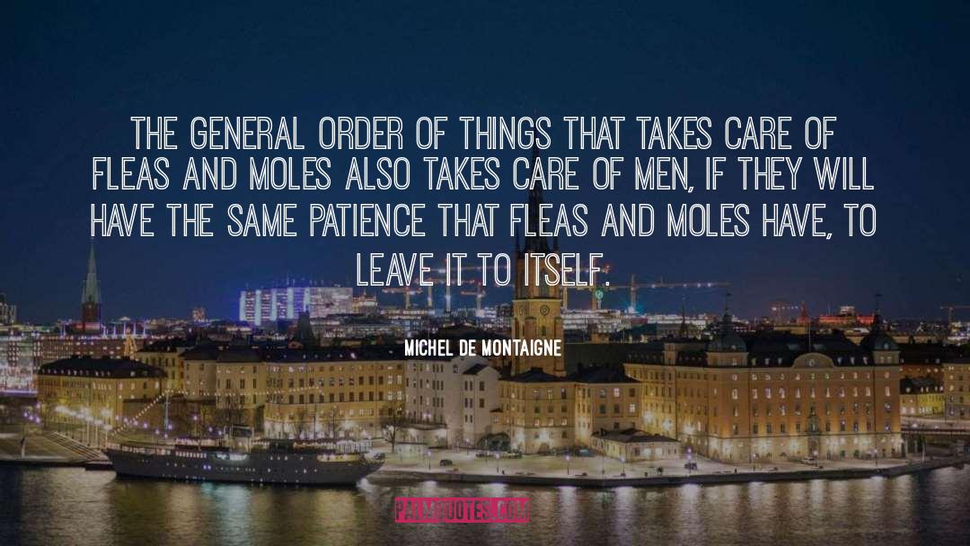 Moles quotes by Michel De Montaigne