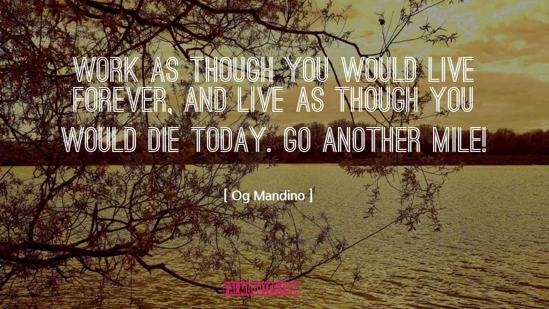 Moley Mile quotes by Og Mandino