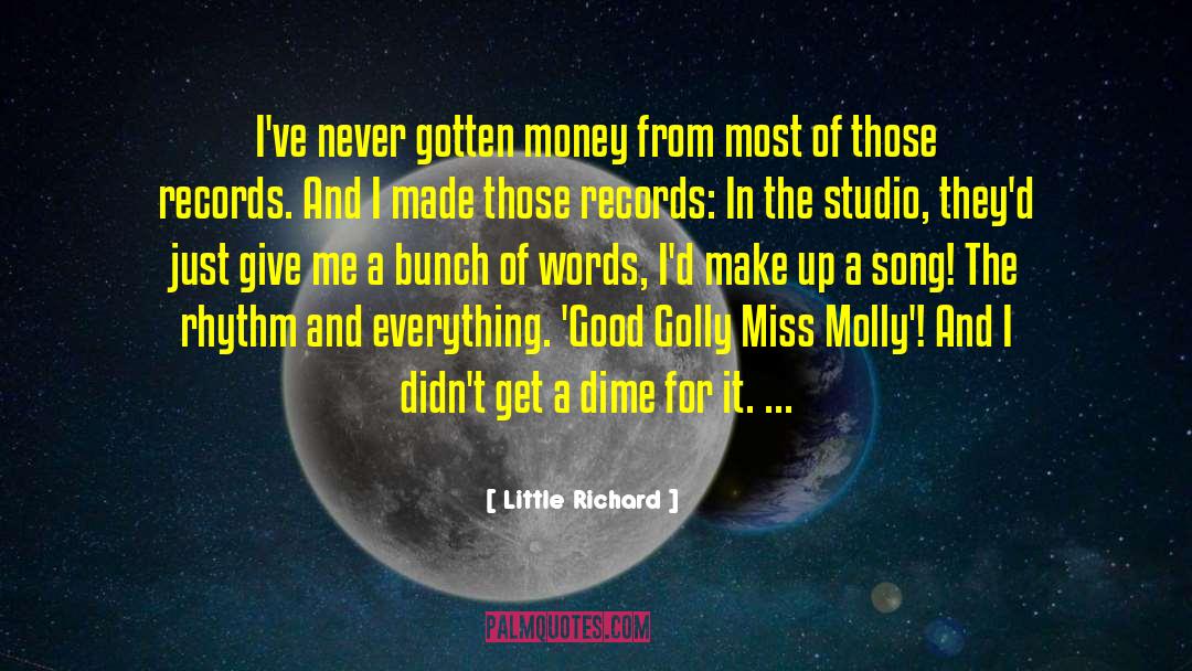 Molly Detweiler quotes by Little Richard