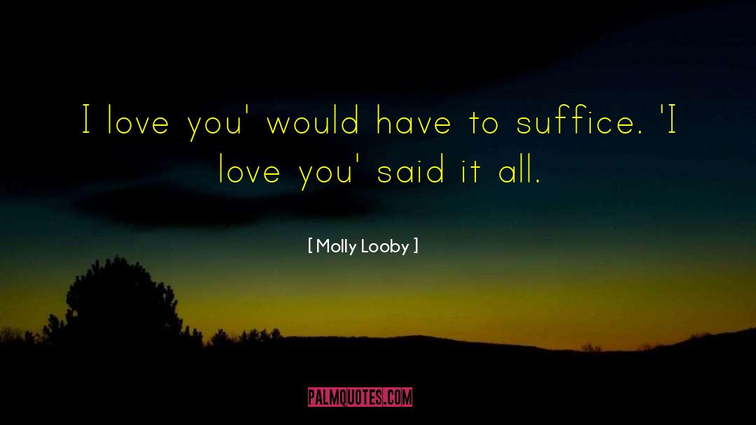 Molly Friedenfeld quotes by Molly Looby