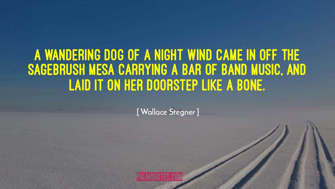 Moloko Bar quotes by Wallace Stegner
