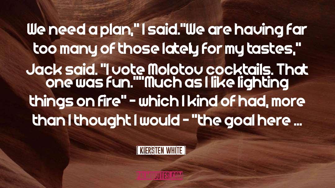 Molotov quotes by Kiersten White