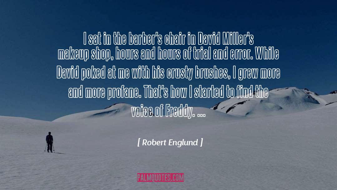 Molten Freddy quotes by Robert Englund