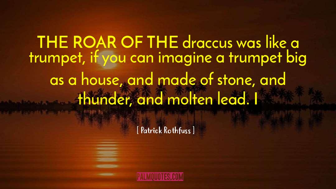 Molten quotes by Patrick Rothfuss
