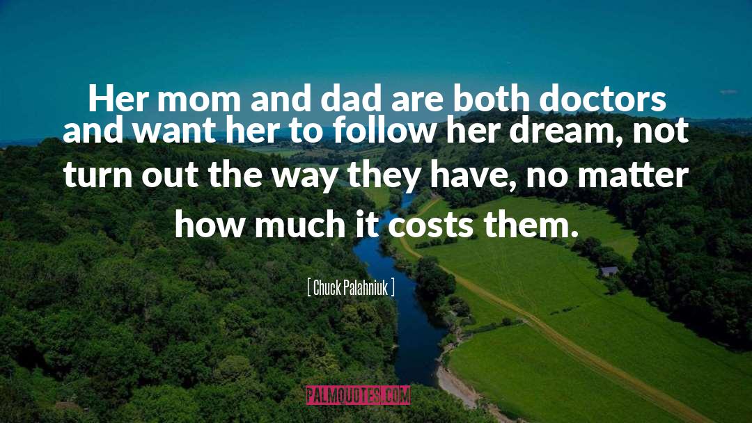 Mom And Dad quotes by Chuck Palahniuk