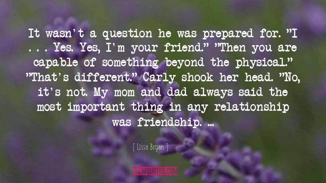 Mom And Dad quotes by Lissa Bryan