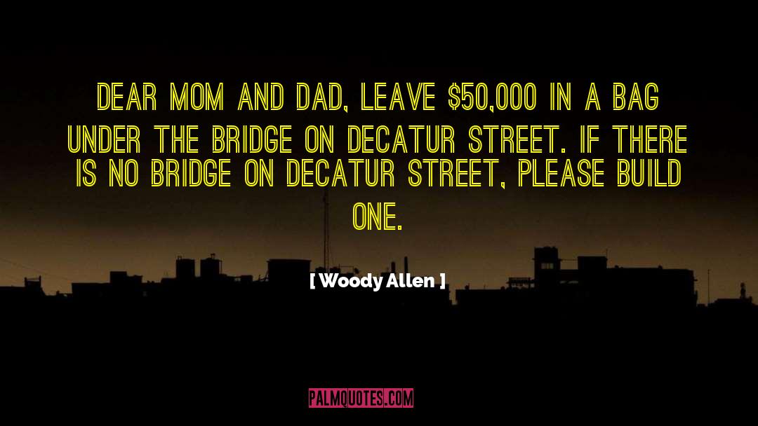 Mom And Dad quotes by Woody Allen
