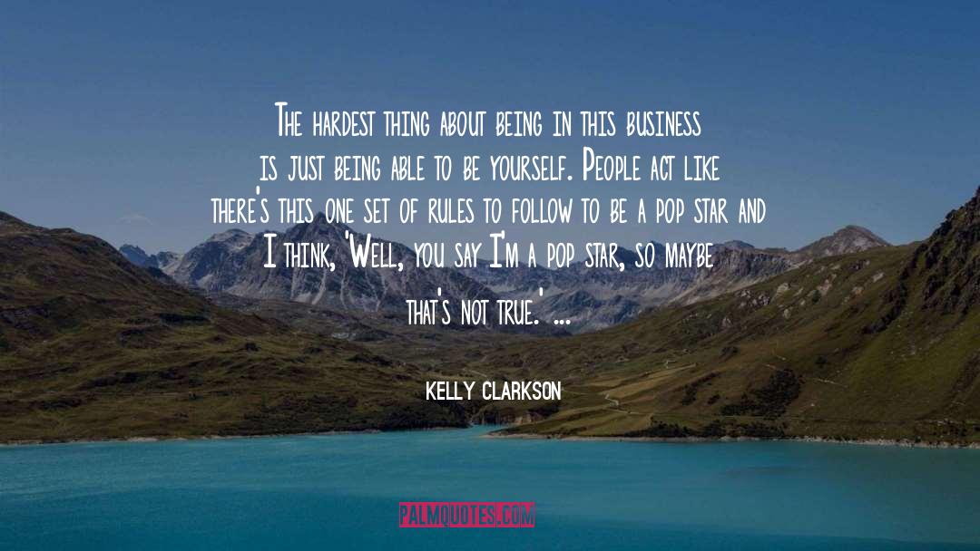 Mom And Pop Business quotes by Kelly Clarkson
