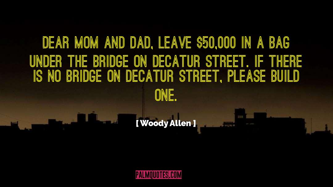 Mom Dad quotes by Woody Allen