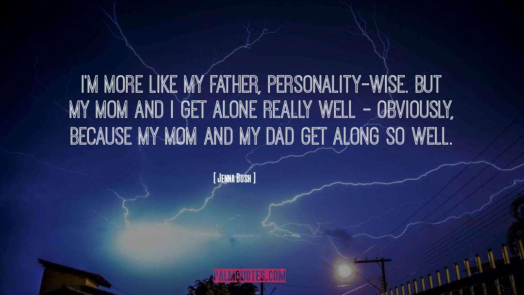 Mom Dad quotes by Jenna Bush