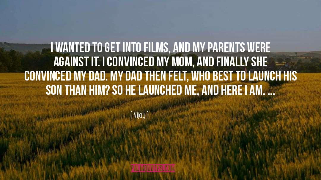 Mom Dad quotes by Vijay