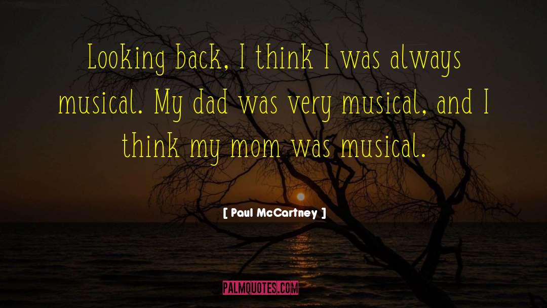 Mom Dad quotes by Paul McCartney