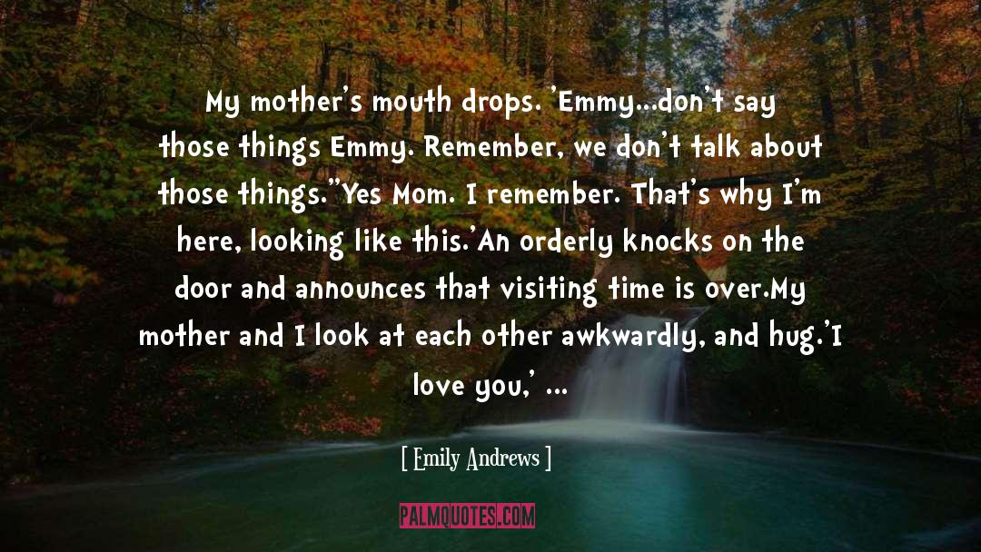 Mom Emotional quotes by Emily Andrews