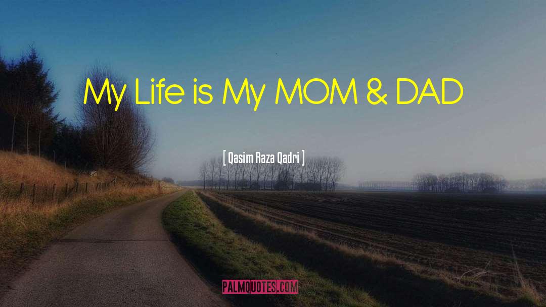 Mom Inspirational quotes by Qasim Raza Qadri