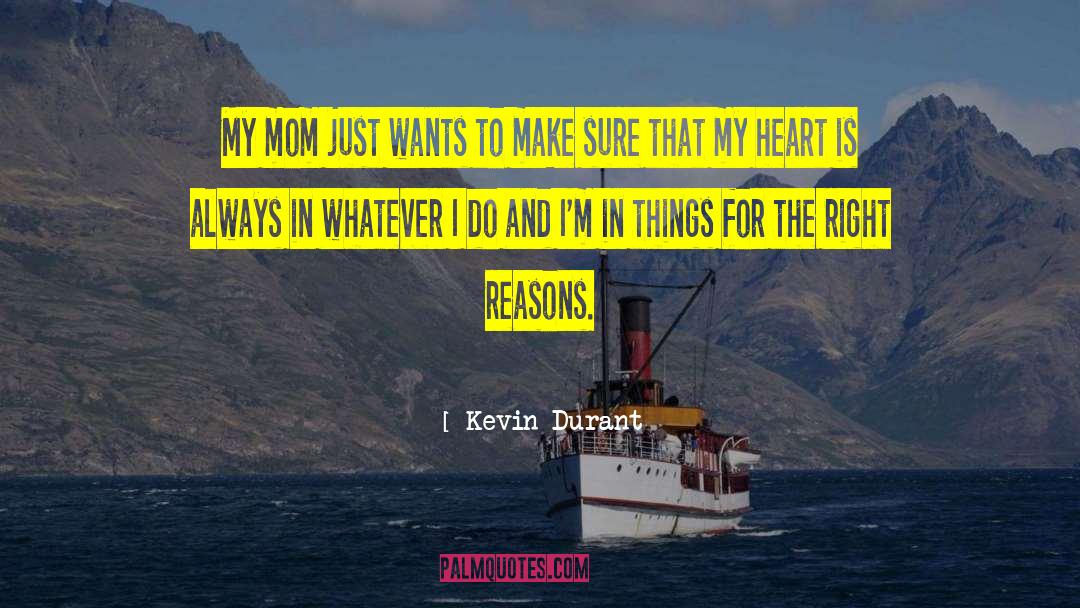 Mom Is My Heart And Home quotes by Kevin Durant