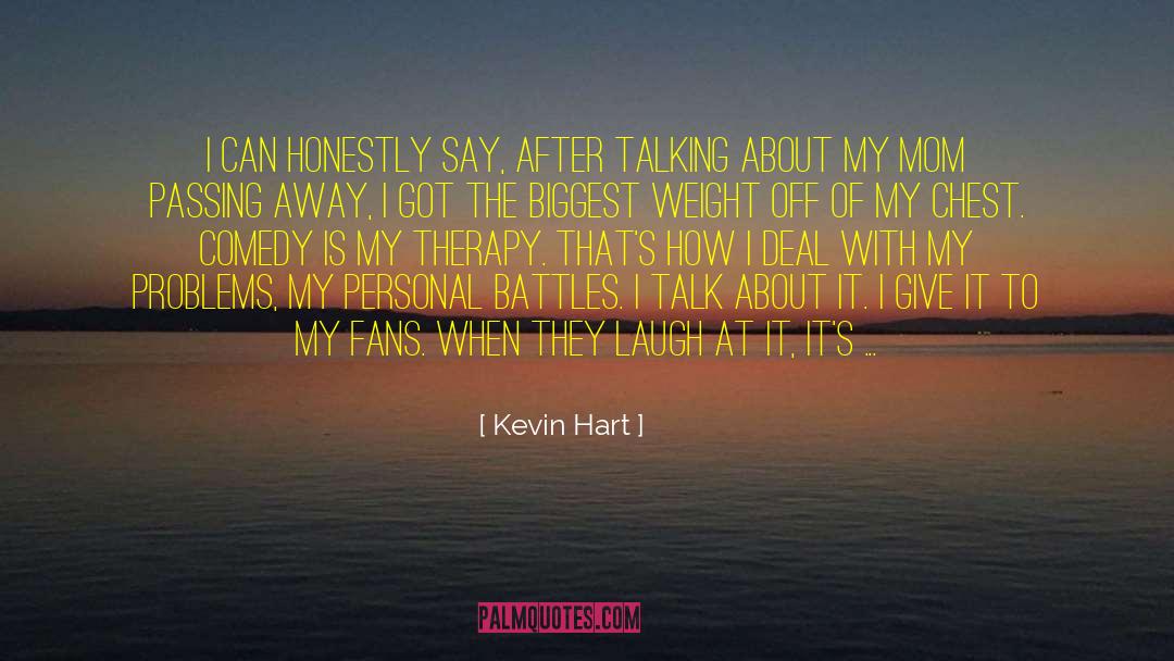 Mom Problems quotes by Kevin Hart
