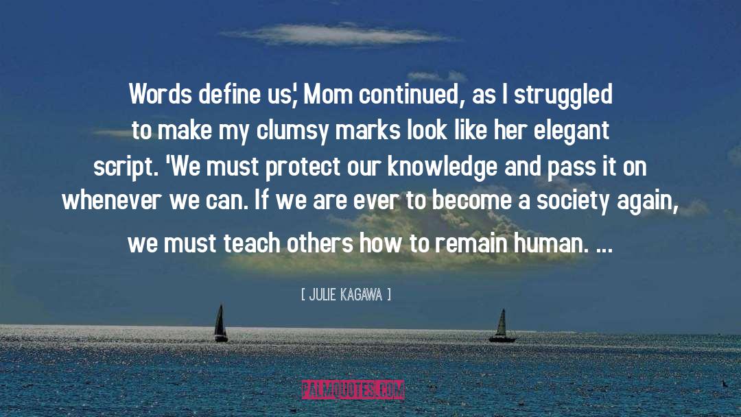 Mom quotes by Julie Kagawa
