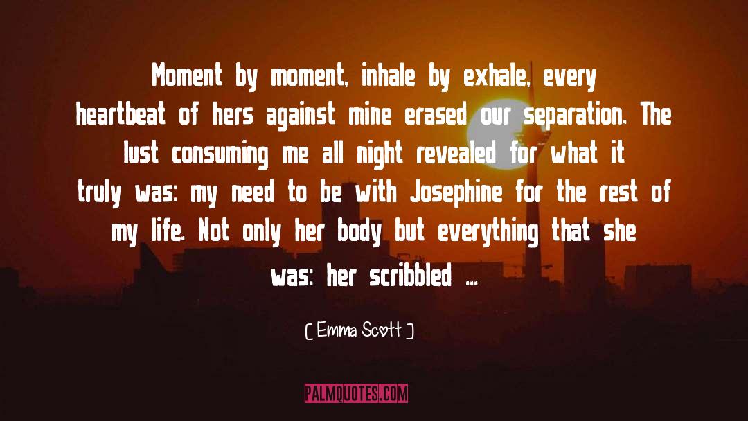 Moment By Moment quotes by Emma Scott