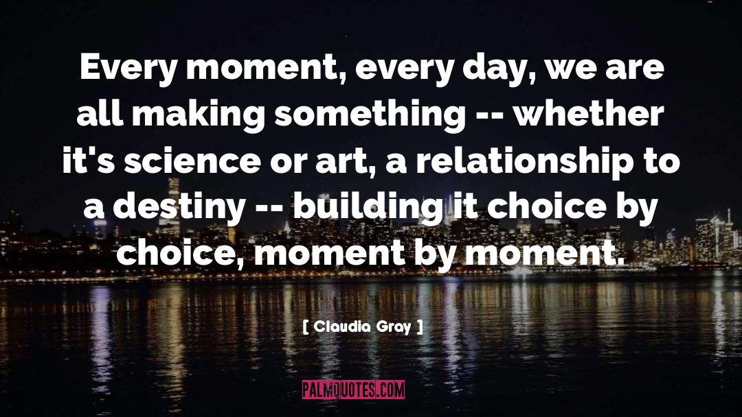 Moment By Moment quotes by Claudia Gray