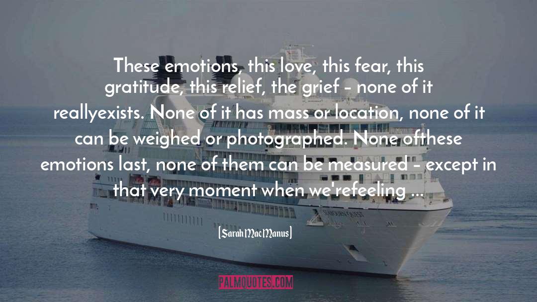 Moment By Moment quotes by Sarah MacManus