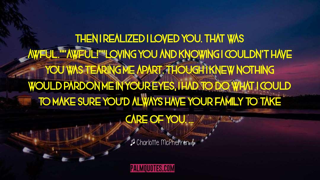Moment I Knew I Loved You quotes by Charlotte McPherren