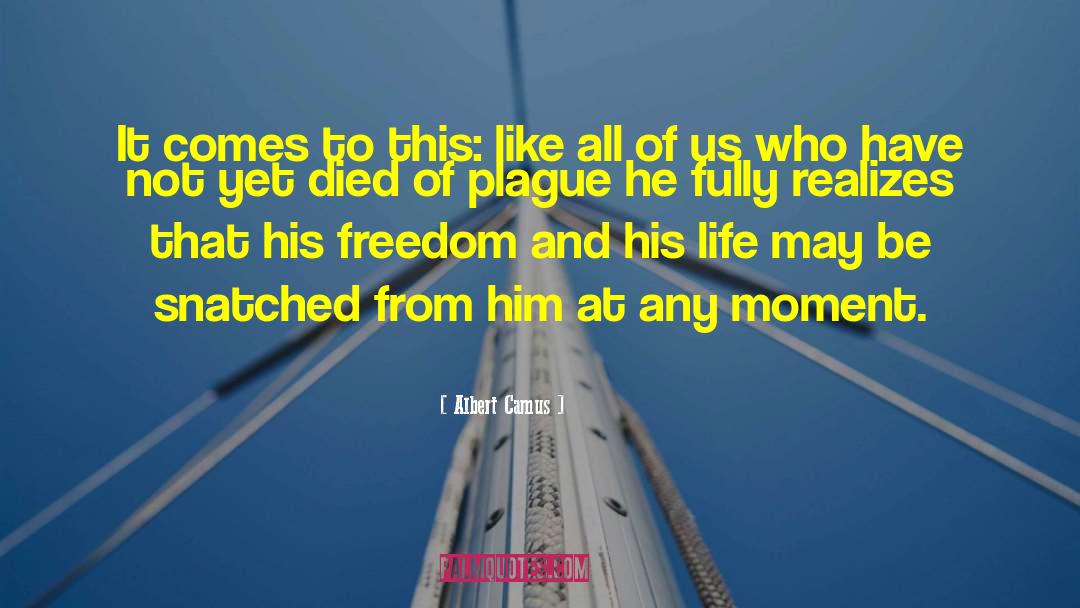 Moment Of Being quotes by Albert Camus