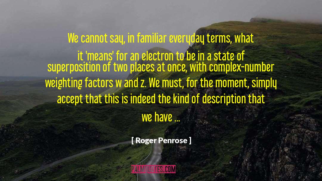 Moment Of Being quotes by Roger Penrose