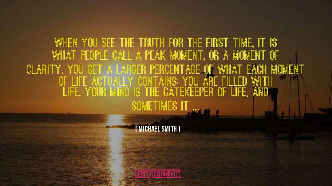 Moment Of Clarity quotes by Michael Smith