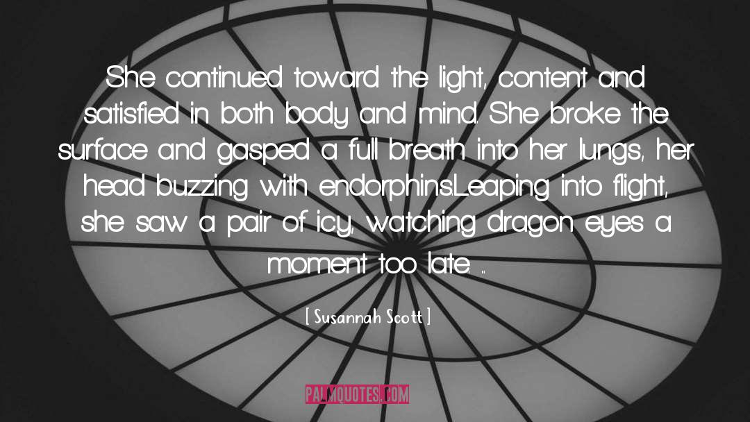 Moment Of Truth quotes by Susannah Scott