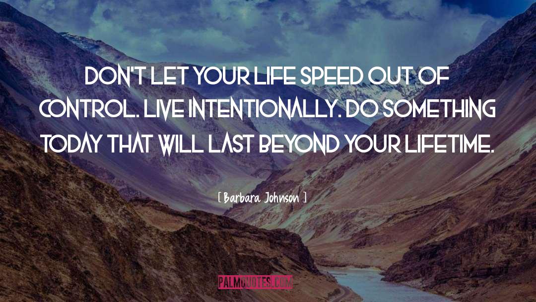Moment Of Your Life quotes by Barbara Johnson