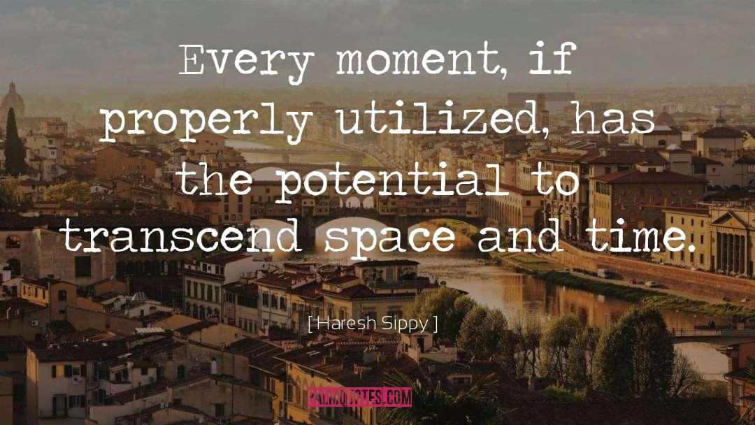 Moment quotes by Haresh Sippy