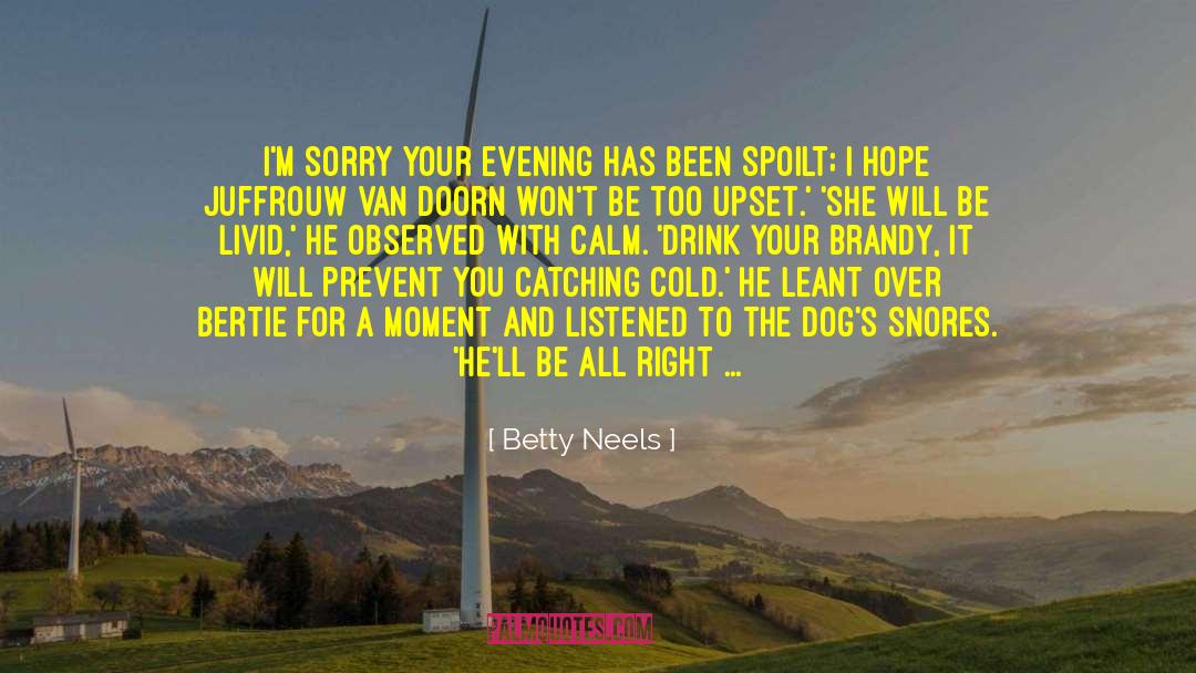 Moment The Drink quotes by Betty Neels