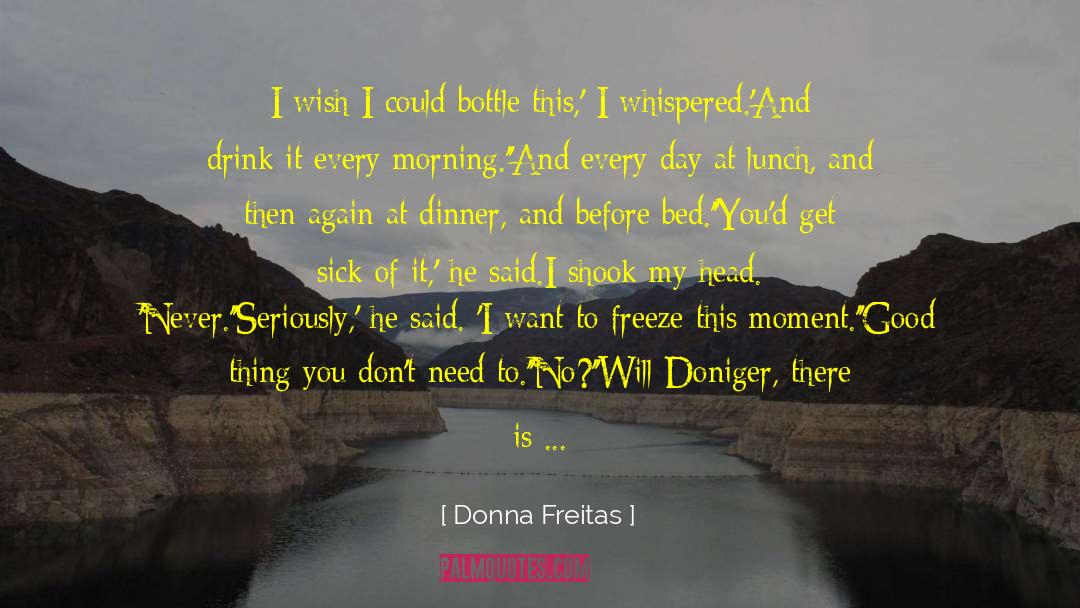 Moment The Drink quotes by Donna Freitas