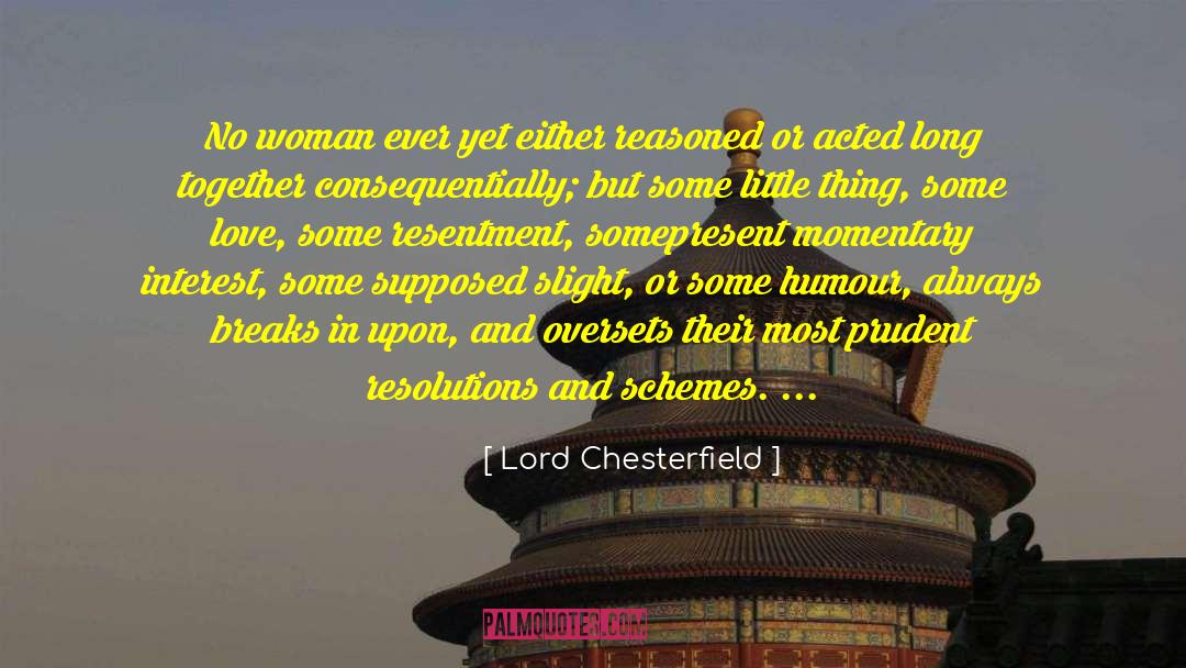 Momentary quotes by Lord Chesterfield