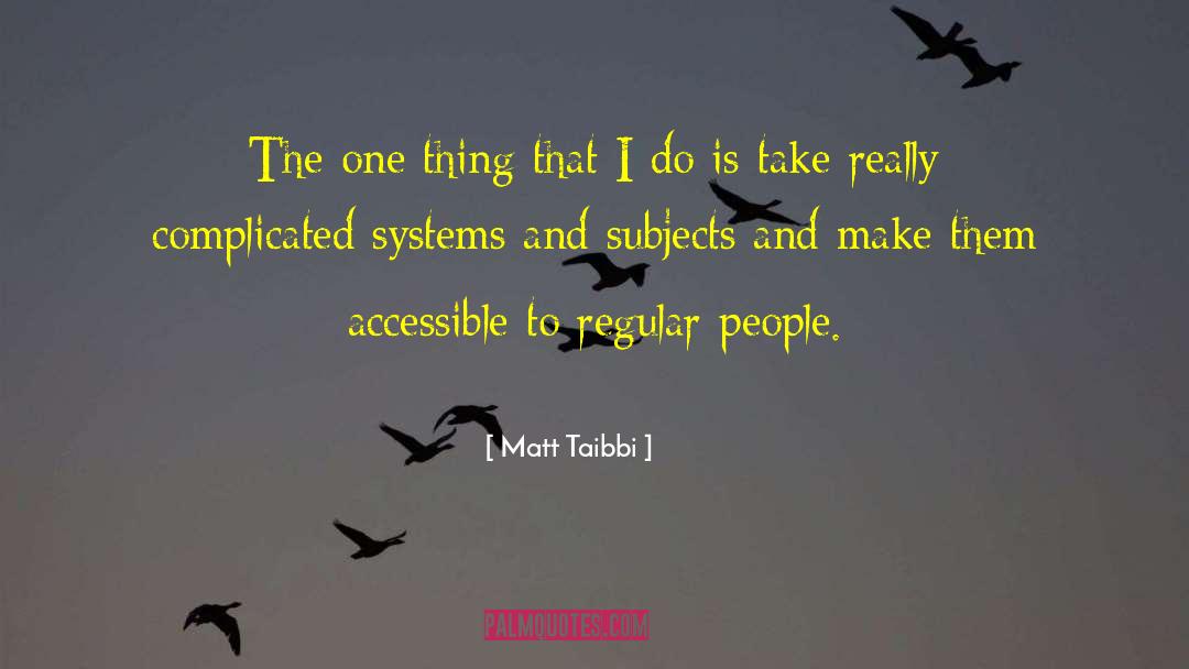 Momentis Systems quotes by Matt Taibbi
