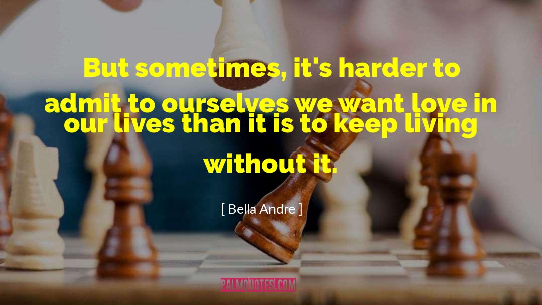 Moments In Our Lives quotes by Bella Andre