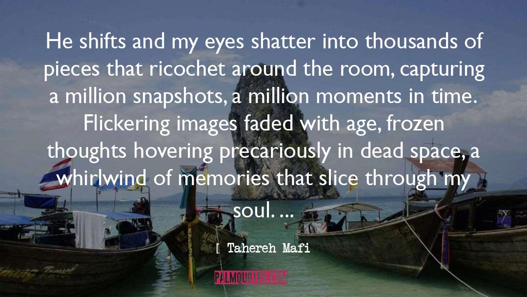 Moments In Time quotes by Tahereh Mafi