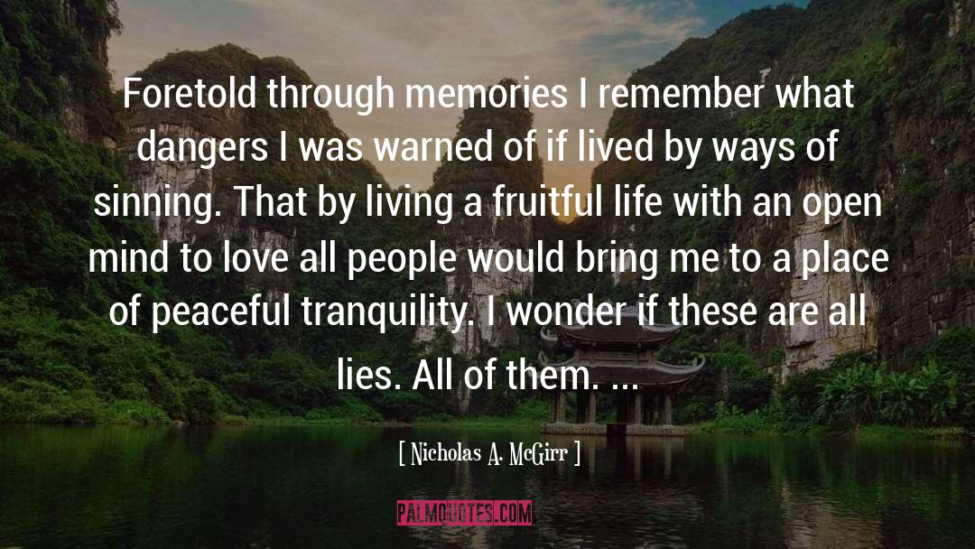 Moments Lived With Love quotes by Nicholas A. McGirr