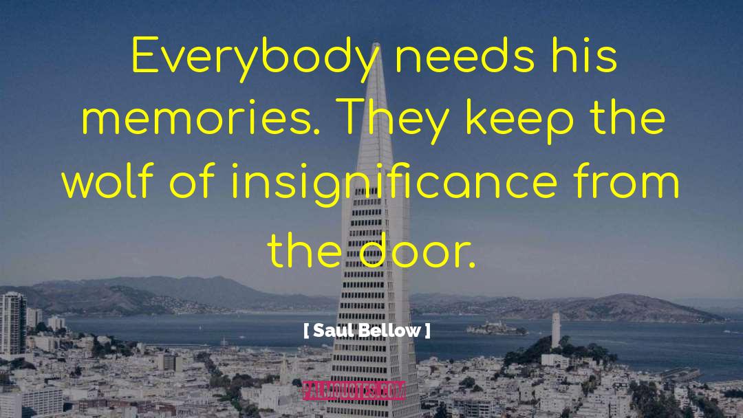 Moments Memories quotes by Saul Bellow