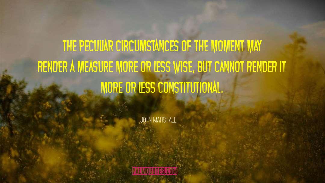 Moments Of Clarity quotes by John Marshall