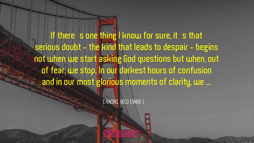 Moments Of Clarity quotes by Rachel Held Evans