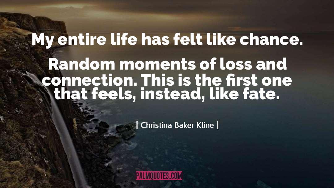 Moments Of Happiness quotes by Christina Baker Kline