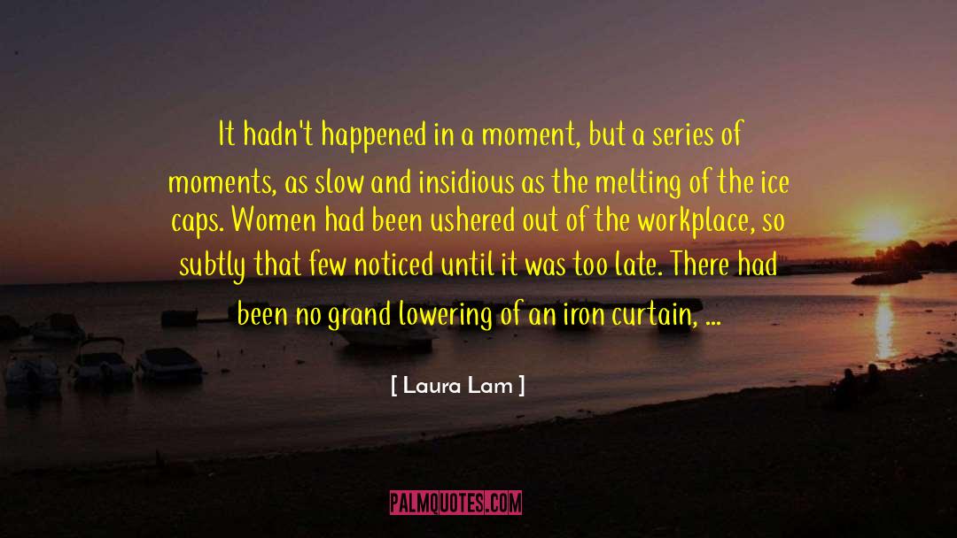 Moments Of Impact quotes by Laura Lam