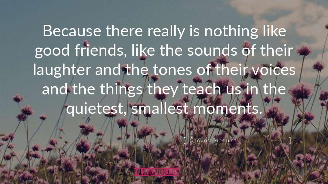 Moments quotes by Shauna Niequist