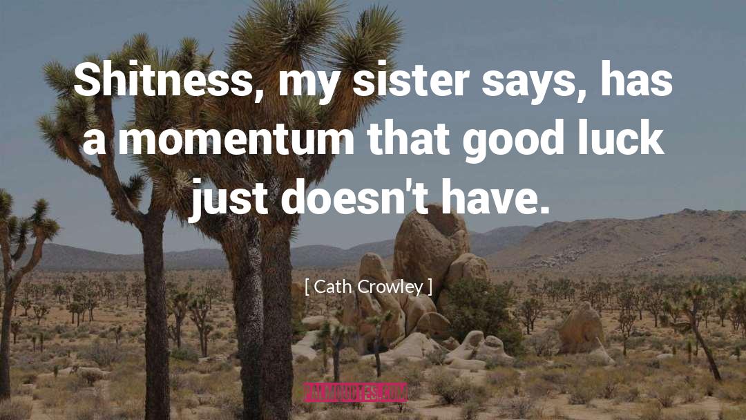 Momentum quotes by Cath Crowley