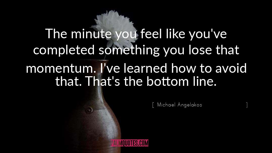 Momentum quotes by Michael Angelakos