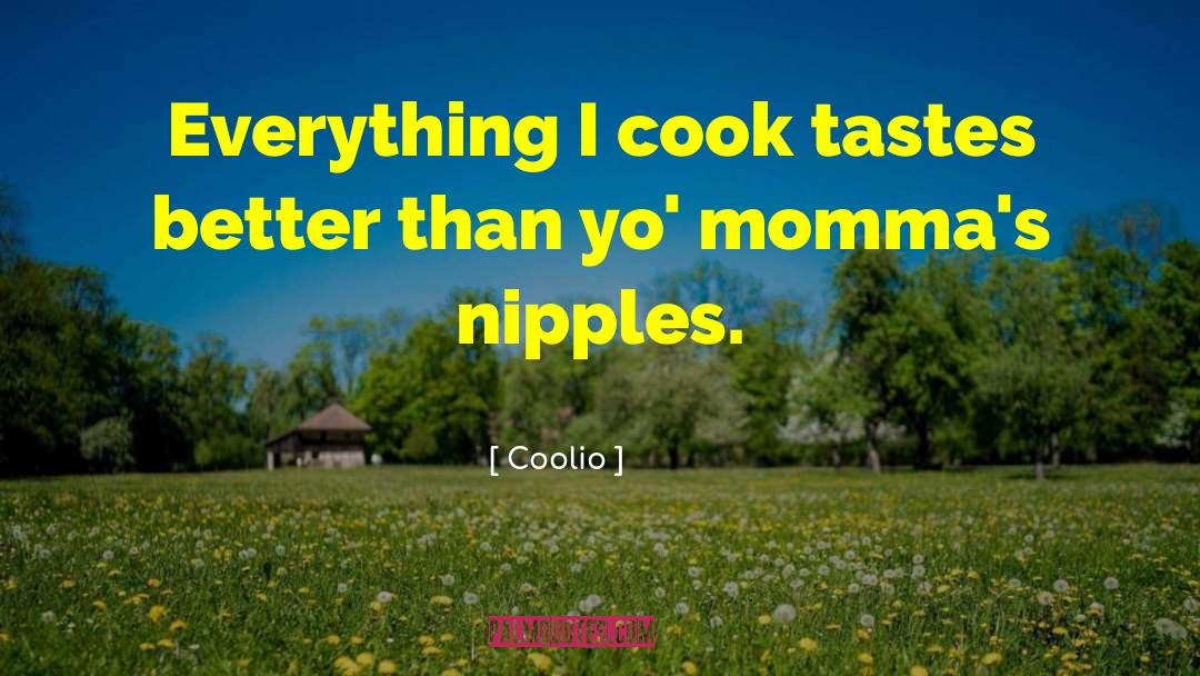 Momma quotes by Coolio