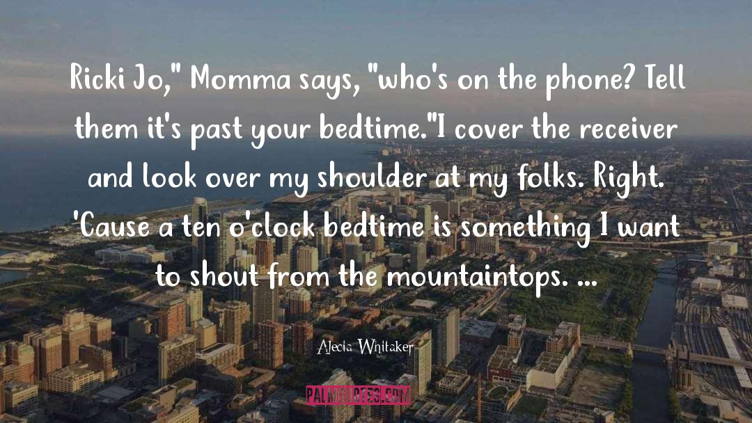 Momma quotes by Alecia Whitaker