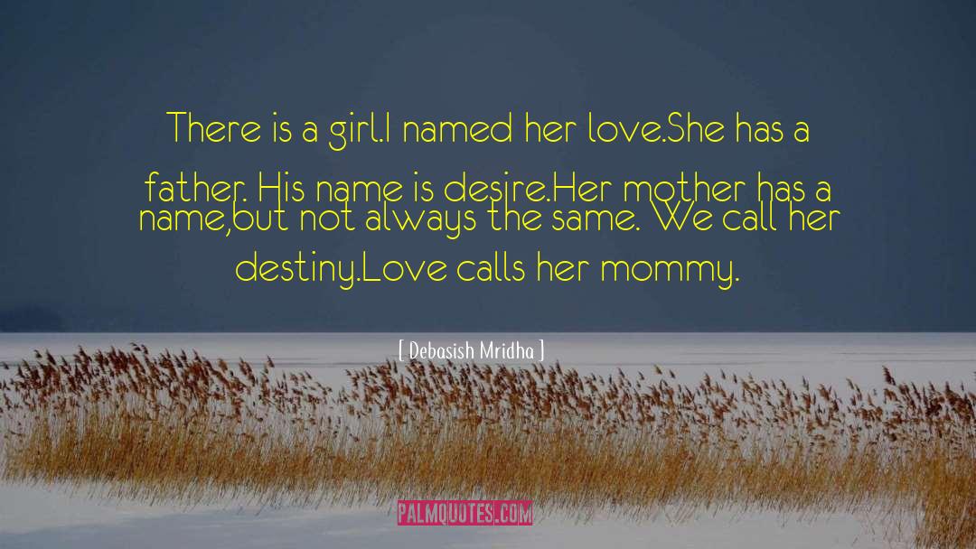 Mommy quotes by Debasish Mridha