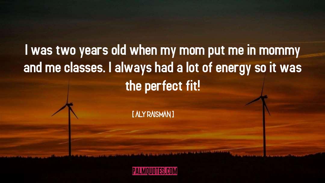 Mommy quotes by Aly Raisman